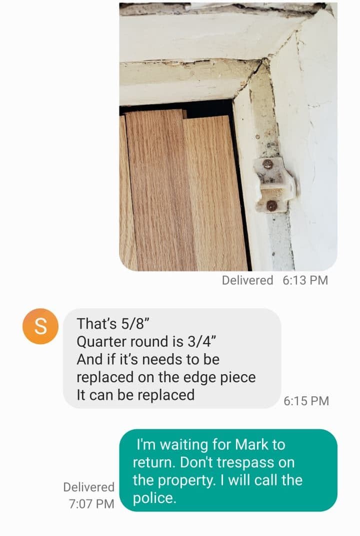 August 20, 2026. His answer: “That’s 5/8″. Quarter round is 3/4″.” The boards stop short of the wall and the quarter round is there to hide it.